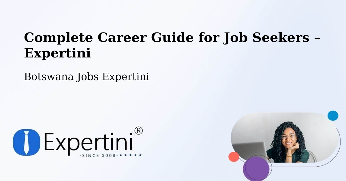 Career Guide for Job Seekers – Botswana - Botswana Jobs Expertini
