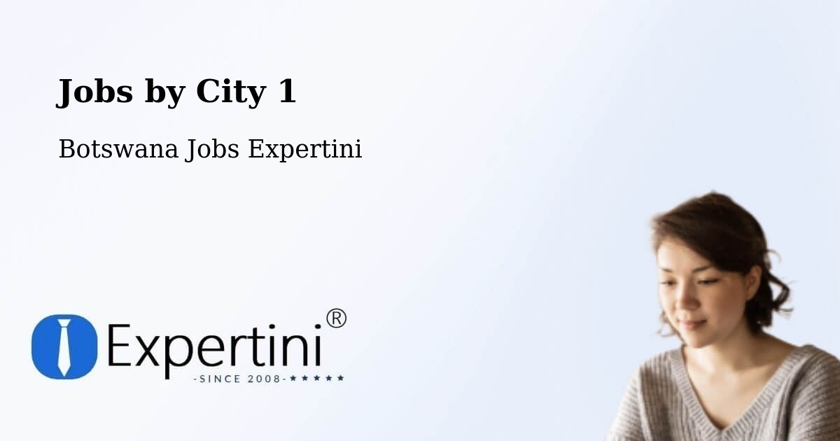 City Jobs in Botswana - Expertini