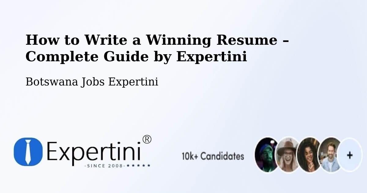 Resume Writing Guide for Job Seekers – Botswana - Botswana Jobs Expertini